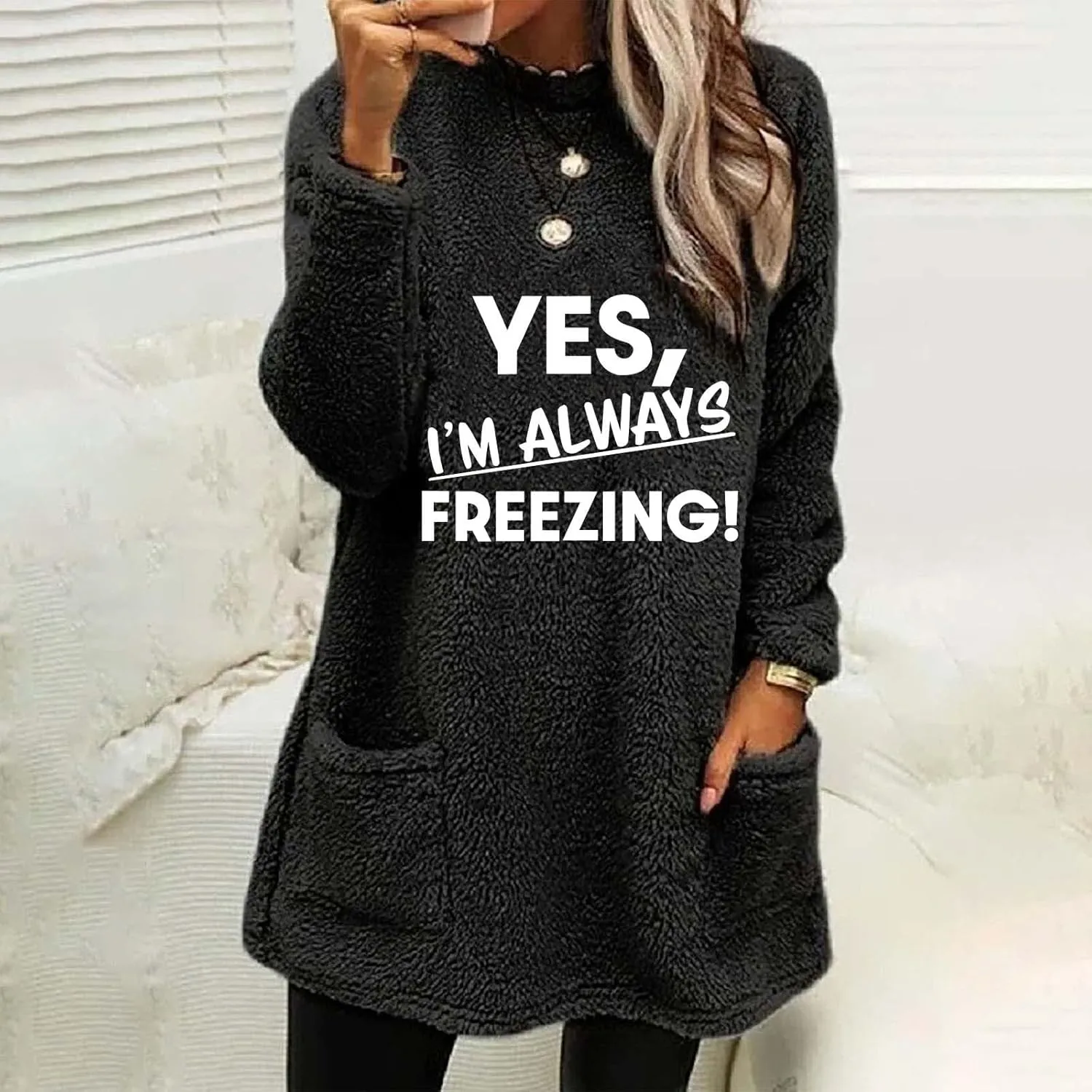 Yes I'm Always Freezing Fleece Top Women Mid Length Crewneck Long Sleeve Fuzzy Pullover Winter Warm Pocket Sweatshirt